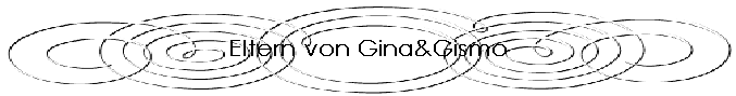 Eltern von Gina&Gismo